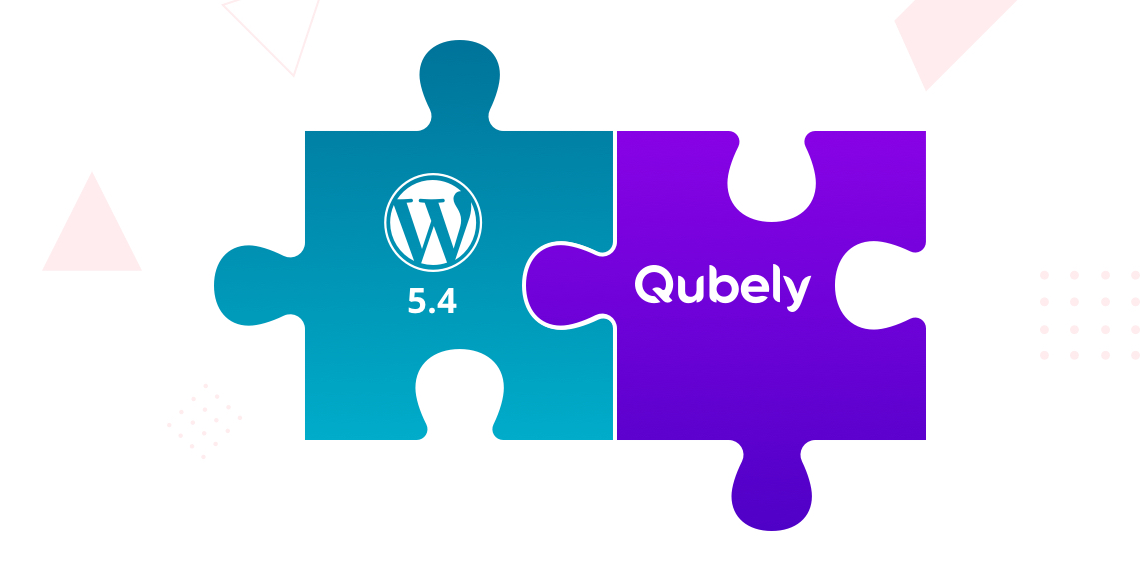 WordPress 5.4 support for Qubely and more