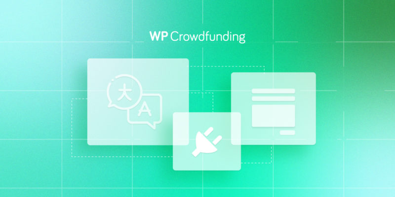 WP Crowdfunding Update: Improved Speed, Better Translation Coverage, & More