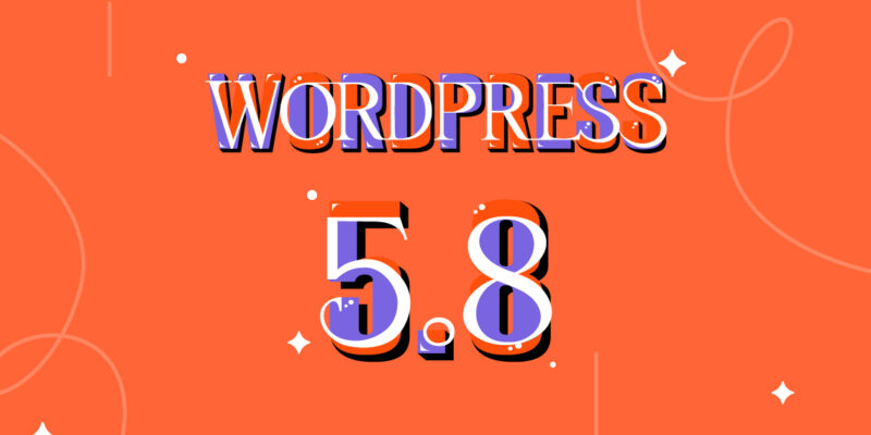 What's New in WordPress 5.8