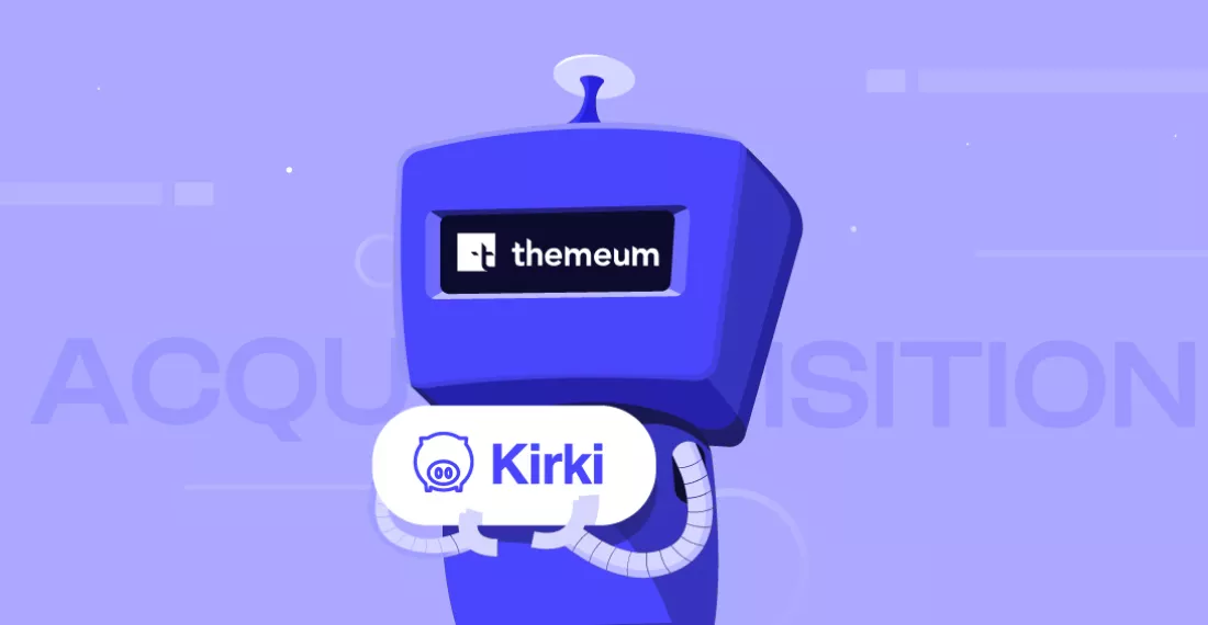 Welcomed Kirki to the Themeum Family